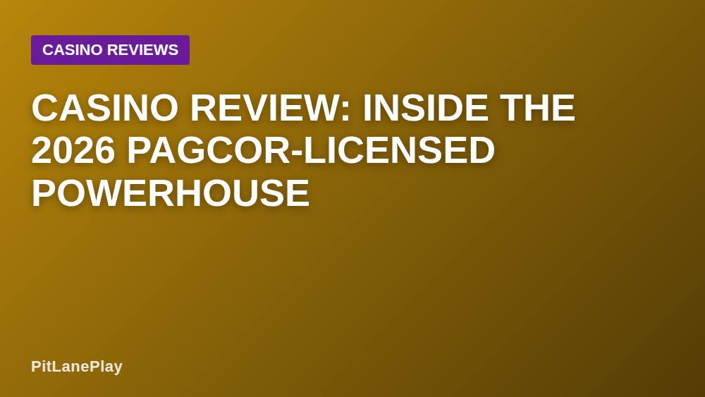 Casino Review: Inside the 2026 PAGCOR-Licensed Powerhouse
